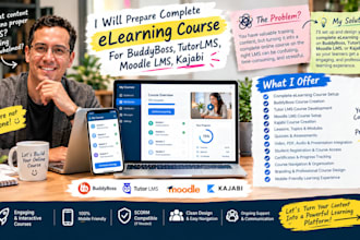 prepare complete elearning course for buddyboss,  tutorlms, moodle lms, kajabi