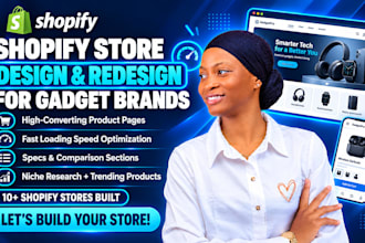 design a high converting shopify store for your gadget or tech brand