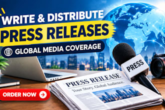 write and distribute press releases to major media outlet for global PR coverage