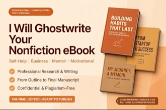 ghostwrite your nonfiction ebook, self help book, business book and memoir