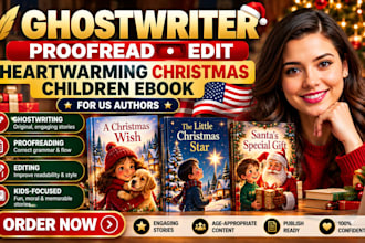 ghostwriter proofread edit heartwarming christmas children ebook for US authors