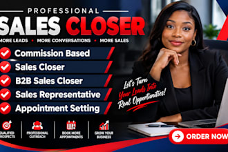 be your commission base sales closer b2b sales rep appointment setting