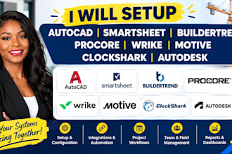 setup autocad smartsheet buildertrend procore wrike motive clockshark autodesk