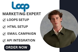 setup loops API integration loops email campaign loops event triggers setup