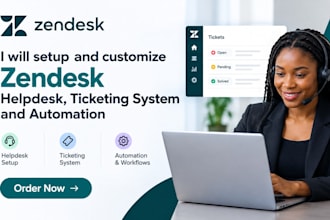 setup and customize zendesk helpdesk, ticketing system and automation