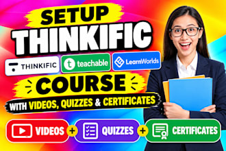 setup thinkific teachable learnworld course with videos quizzes and certificates