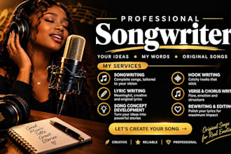 be your female songwriter and write original songs