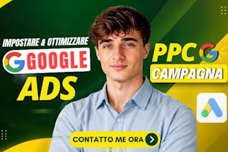 setup and manage google ads ppc campaign, adwords and search advertising for ROI