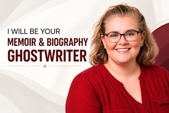 ghostwrite your memoir, biography, autobiography, or life story