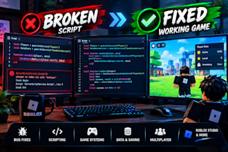 fix roblox bugs, luau scripts, game systems,  uefn verse gameplay errors