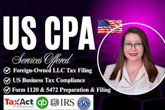 prepare, file US tax for foreign owned wyoming llc, c corp,s corp, 5472, 1120