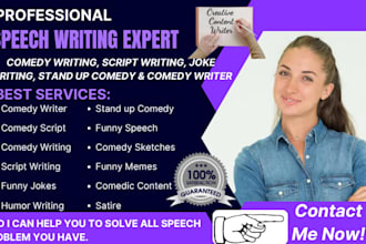 write funny comedy scripts, jokes, speeches, humour, memes and stand up comedy