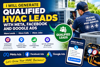 generatehigh quality hvac installation and repair leads with meta and google ads