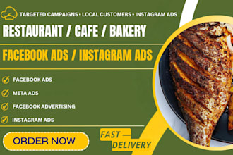 run facebook ads and meta ads for restaurant cafe and bakery