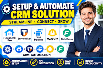 setup housecall pro servicetitan CRM pipeline workiz fieldpulse CRM automation