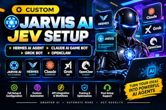 custom jarvis ai jev setup hermes ai agent claude ai game bot grok bot openclaw