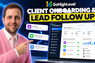 set up your gohighlevel client onboarding and automation for lead follow up