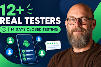 provide 12 testers for google play closed testing for 14 days 12 app tester