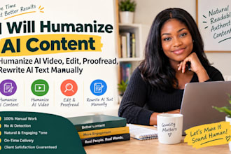 humanize ai content, humanize ai video, edit proofread, rewrite ai text manually