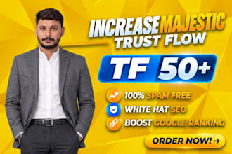 increase majestic trust flow tf 50 plus