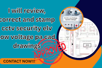 review, correct and stamp cctv security elv low voltage pa cad drawings