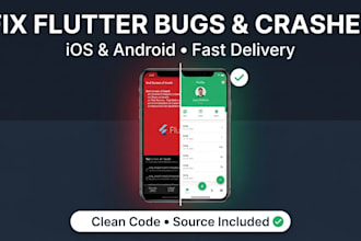 fix bugs, crashes and errors in your flutter app for ios,android