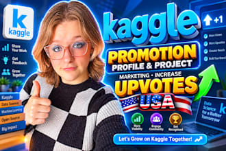 promote your kaggle and promote project to increase profile and usa
