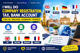 do company registration, tax, bank account for UK, ireland, germany, france