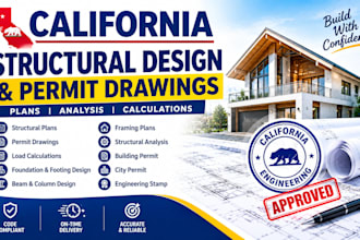 provide california structural plans, analysis, permit drawings and stamp