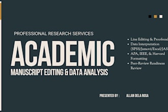 be your academic manuscript editor and data analyst