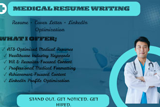 write a professional medical resume, CV and cover letter