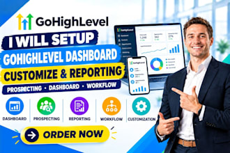 setup gohighlevel dashboard customize prospecting dashboard reporting workflow