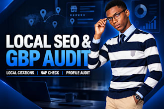 do local citation building, local SEO audit, and gbp audit