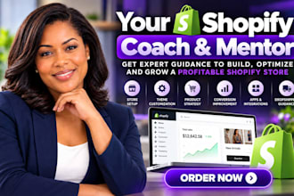 be your shopify coach, dropshipping mentor and shopify expert for guidance