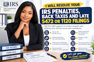resolve irs penalties, back taxes, and late 5472 or 1120 filings