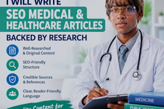 write SEO medical and healthcare articles backed by research
