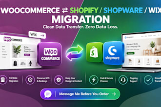 migrate wordpress woocommerce to shopify, shopware or wix to woocommerce