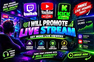 promote twitch live stream youtube live stream kick live for live viewers