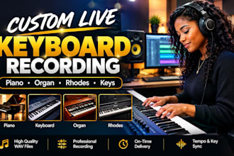 record custom live piano, keyboard, organ, rhodes, keys to your song