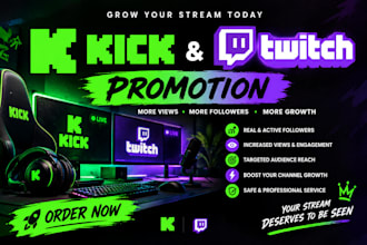 promote twitch and kick promotion for live viewers,