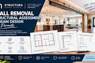provide wall removal structural assessment and beam design for permits