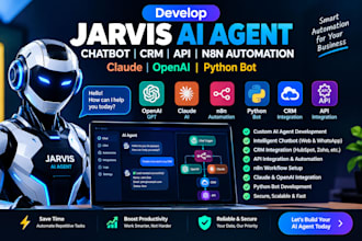 develop jarvis ai agent chatbot CRM API n8n automation claude openai python bot