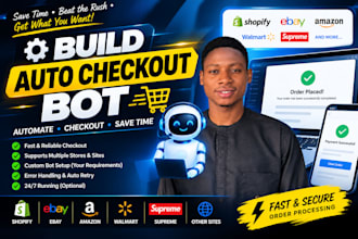 do build auto check out bot shopping bot custom auto purchase bot