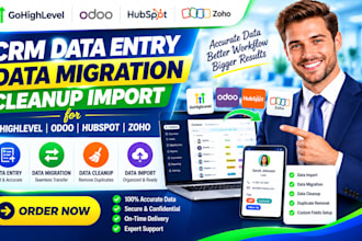crm data entry data migration cleanup import for gohighlevel odoo hubspot zoho