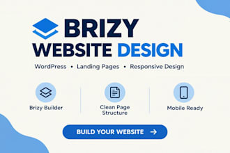 build brizy websites, landing pages and responsive wordpress sites
