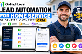 setup gohighlevel lead followup automation for home service business owners CRM