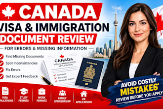 review canada visa and immigration documents for errors and missing information