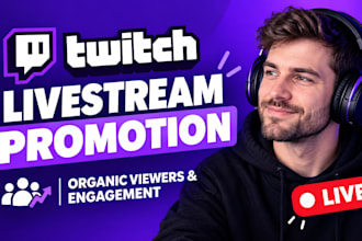 promote your twitch livestream with organic viewers and engagement