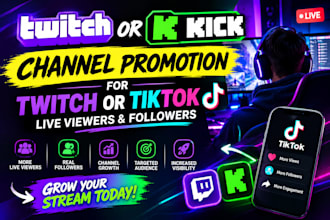 do twitch or kick channel promotion for twitch or tiktok live viewers a follower