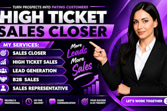 be your high ticket sales closer b2b sales representative
